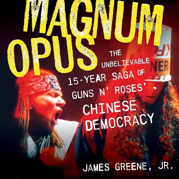 MAGNUM OPUS, or "How I Learned to Blow $20 Million on a Record and Learn Nothing From the Experience."